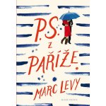 P. S. z Paříže - Marc Levy – Hledejceny.cz