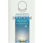 Duchovní praktiky a meditace – Hledejceny.cz