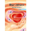 Kniha Dar zdraví Hrabica Miroslav