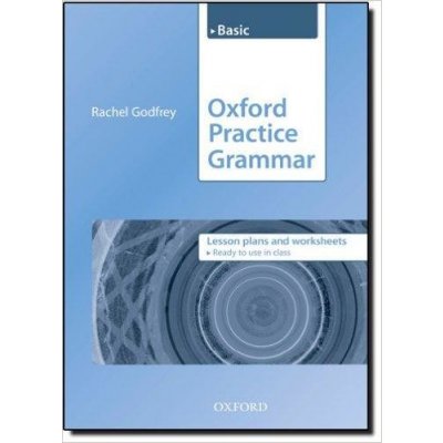 OXFORD PRACTICE GRAMMAR BASIC LESSON PLANS - EASTWOOD, J. – Hledejceny.cz