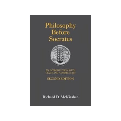 Philosophy Before Socrates - R. Mckirahan