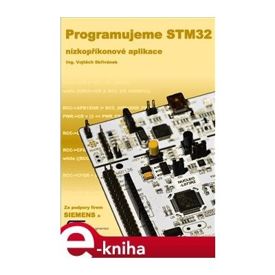 Programujeme STM32 - nízkopříkonové aplikace - Vojtěch Skřivánek – Zbozi.Blesk.cz