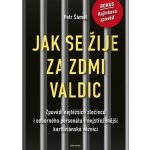 Jak se žije za zdmi Valdic – Zboží Dáma