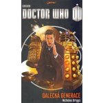 Donbavand Tommy: Doctor Who: Dalecká generace Kniha – Hledejceny.cz