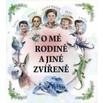 O mé rodině a jiné zvířeně - Gerald Durell – Zbozi.Blesk.cz