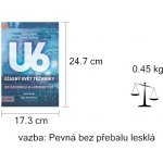 Úžasný svět techniky U6: Od šroubku k lokomotivě - Radek Chajda, Kamila Teslíková – Hledejceny.cz