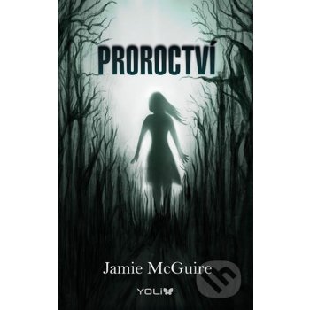 Proroctví - Jamie McGuire