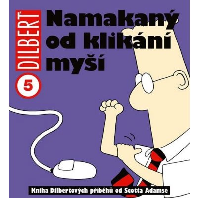 Dilbert 5 Namakaný od klikání myší