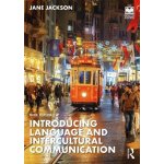 Introducing Language and Intercultural Communication Jackson JanePaperback – Hledejceny.cz