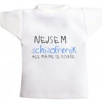 Tričko na láhev Nejsem schizofrenik – Hledejceny.cz