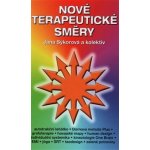 Nové terapeutické směry - Sýkorová Jana a kolektív – Hledejceny.cz