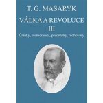 Válka a revoluce III. - Tomáš Garrigue Masaryk, Vázaná – Zbozi.Blesk.cz