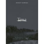 Tma - Jozef Karika – Hledejceny.cz