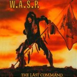 W.A.S.P. - The last command-digipack-reedice 2019 – Sleviste.cz