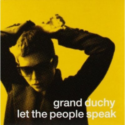 Grand Duchy - Let The People Speak CD