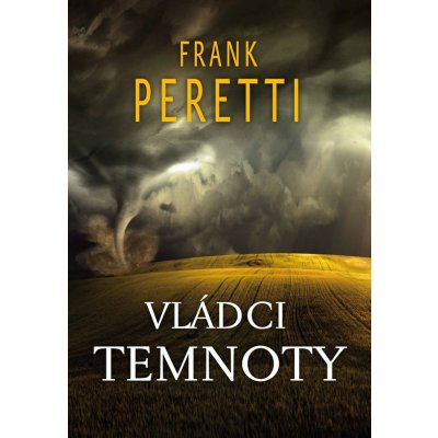 Peretti Frank - Vládci temnoty