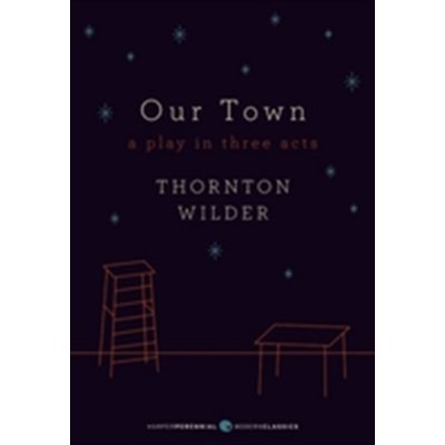 Our Town - T. Wilder – Zboží Mobilmania