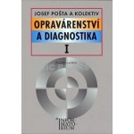 Opravárenství a diagnostika I - Pošta Josef a kolektiv – Zbozi.Blesk.cz