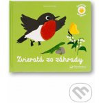 Spoznávaj dotykom - Zvieratá zo záhrady – Hledejceny.cz