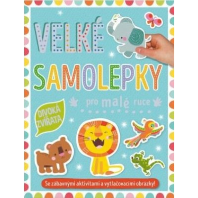 Velké samolepky pro malé ruce Divoká zvířata – Hledejceny.cz