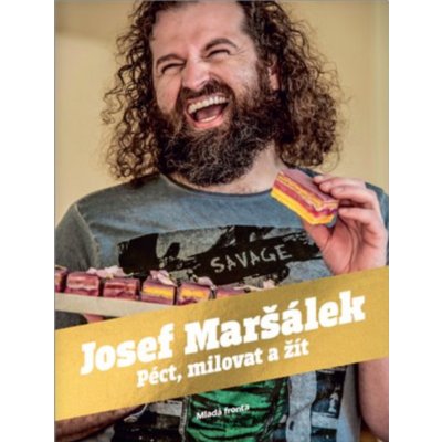 Péct, milovat a žít - Josef Maršálek