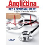 Angličtina pro lékařskou praxi - English in Medical Practice Murray Jonathan P. – Hledejceny.cz