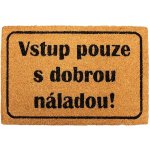 Home Elements Vstup pouze s dobrou náladou hnědá 40 x 60 cm – Zboží Dáma