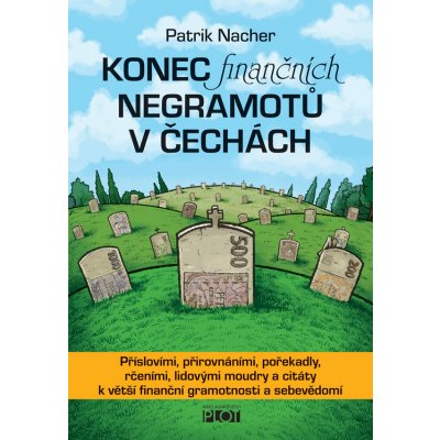 Konec finančních negramotů v Čechách - Patrik Nacher