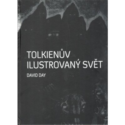 Tolkienův ilustrovaný svět - David Day – Zboží Dáma