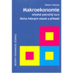 Makroekonomie - středně pokročilý kurz (2. vydání) - Robert Holman – Hledejceny.cz