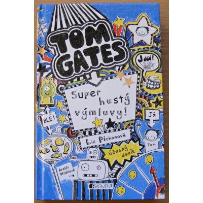 Úžasný deník Tom Gates Super hustý výmluvy! – Zboží Mobilmania