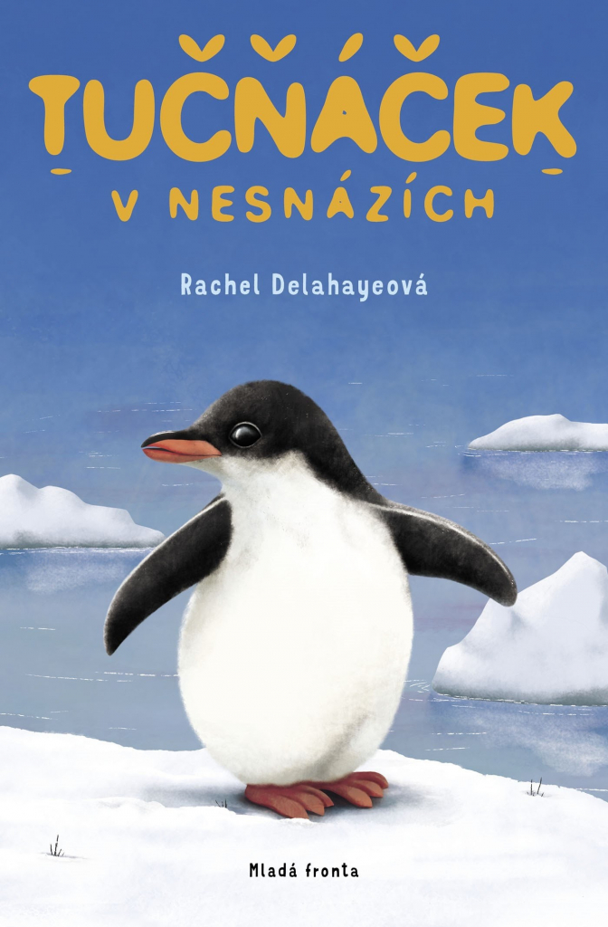 Tučňáček v nesnázích - Delahayeová Rachel