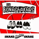 Shake Baby Shake - The Boneshakers LP – Hledejceny.cz