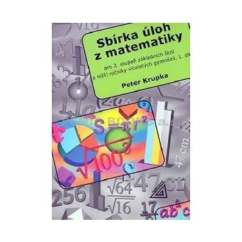 Sbírka úloh z matematiky pro 2. stupeň ZŠ -Aritmetika - Krupka Peter