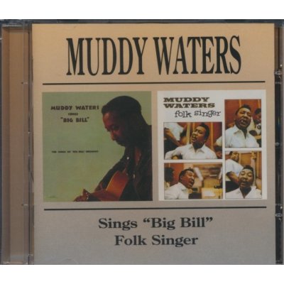 Muddy Waters - Sings "Big Bill" Folk Singer CD – Zbozi.Blesk.cz