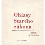 Ohlasy Starého zákona v české literatuře 19. a 20. století - Milan Balabán, Olga Nytrová – Hledejceny.cz