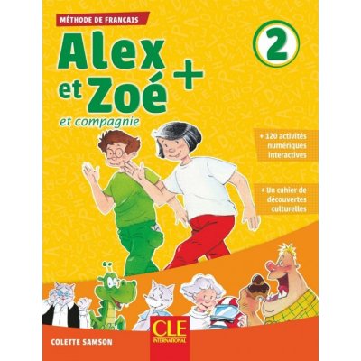 Alex et Zoé+ 2 - Niveau A1.2 - Livre de l´éleve + CD