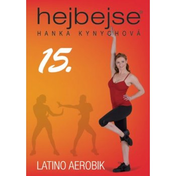 Hanka Kynychová - Hejbejse 15: Latino aerobik DVD