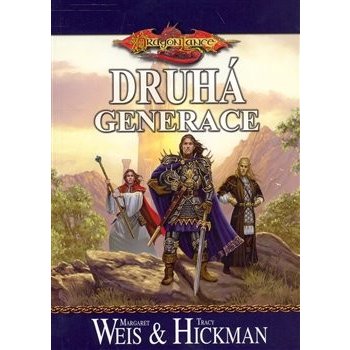 DragonLance Druhá generace Margaret Weis, Tracy Hickman