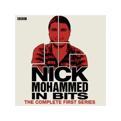 Nick Mohammed in Bits: The Complete Series - BBC Radio 4: Comedy - Mohammed Nick, Mohammed Nick & Cast – Zboží Mobilmania