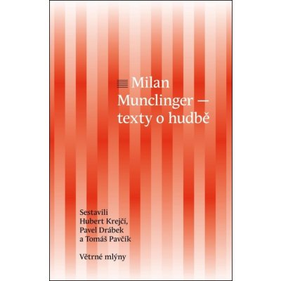 Milan Munclinger - Text o hudbě - Hubert Krejčí – Sleviste.cz