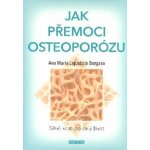 Jak přemoci osteoporózu – Sleviste.cz