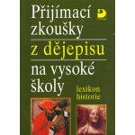 Přijímací zkoušky z dějepisu na VŠ – Hledejceny.cz