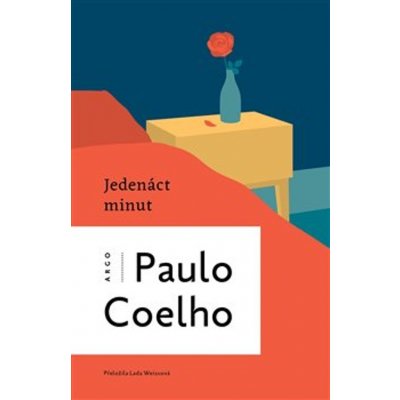 Jedenáct minut - Paulo Coelho – Hledejceny.cz