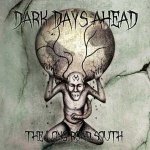 Dark Days Ahead - Long Road South CD – Hledejceny.cz