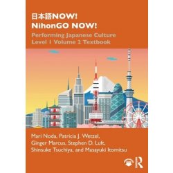 日本語now! Nihongo Now!: Performing Japanese Culture - Level 1 Volume 2 Textbook Noda MariPaperback