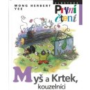 Kniha Myš a krtek, kouzelníci - Herbert Yee Wong