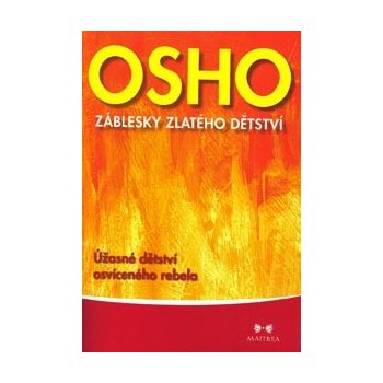 Záblesky zlatého dětství - Osho