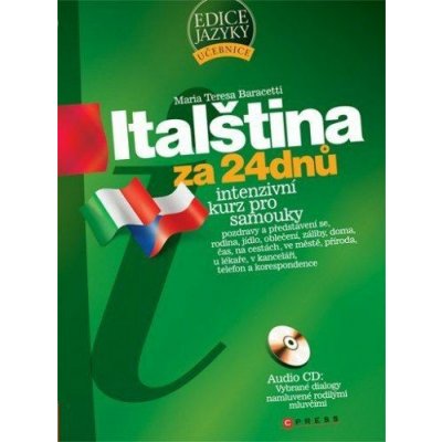 Italština za 24 dnů - Maria Teresa Baracetti – Hledejceny.cz