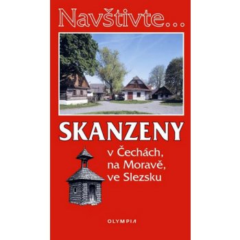 Navštivte... Skanzeny v Čechách na Moravě ve Slezsku